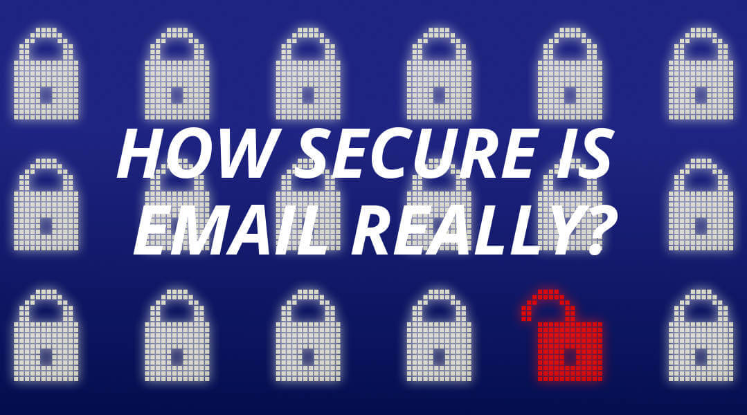 How Secure Is Email?